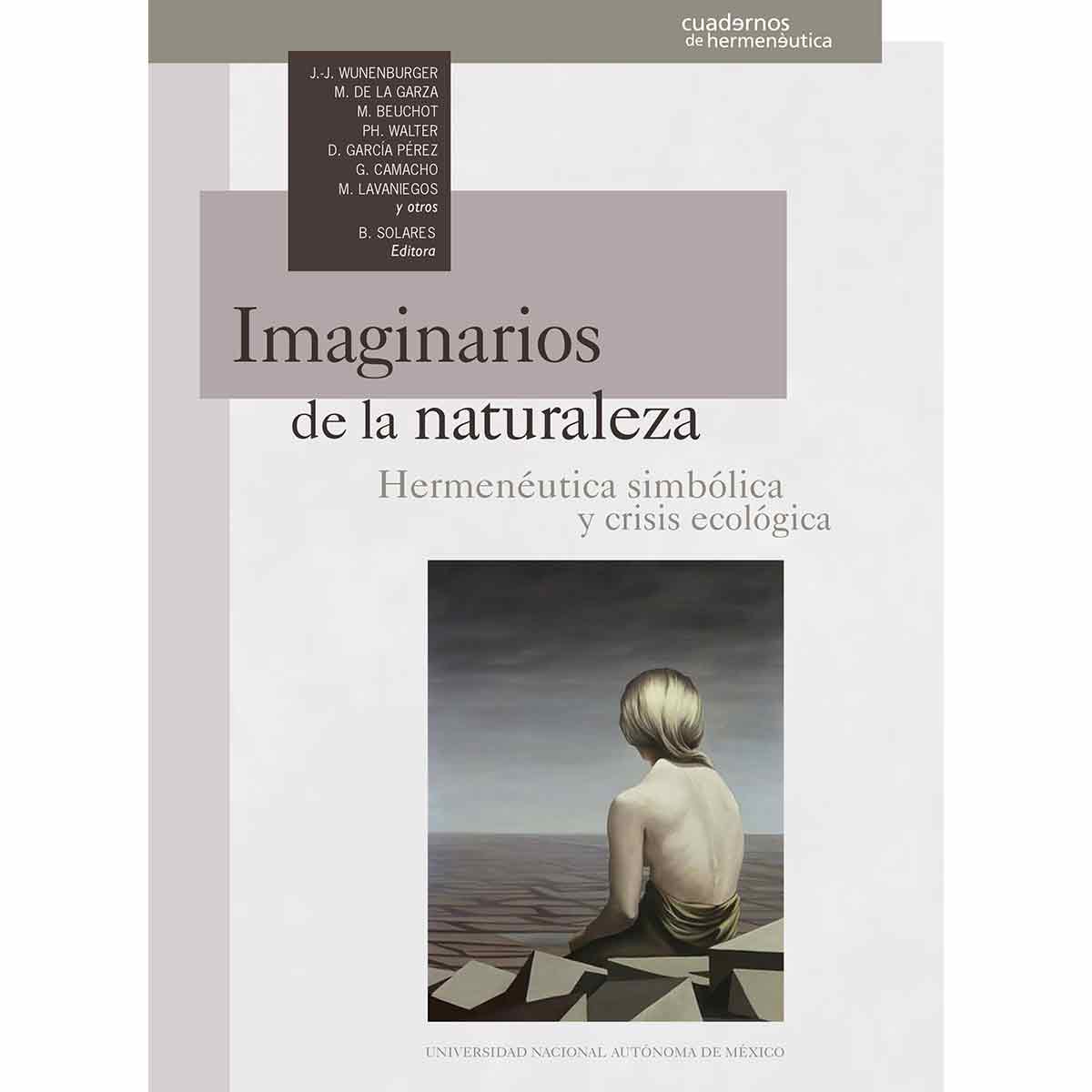 IMAGINARIOS DE LA NATURALEZA. HERMENÉUTICA SIMBÓLICA Y CRISIS ECOLÓGICA