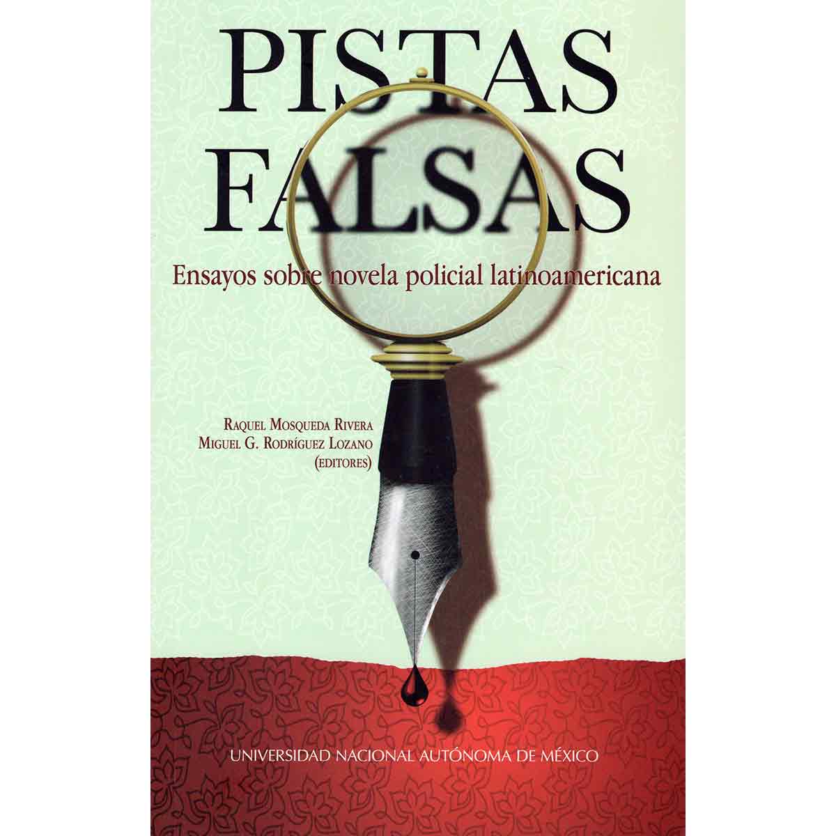 PISTAS FALSAS. ENSAYOS SOBRE NOVELA POLICIAL LATINOAMERICANA